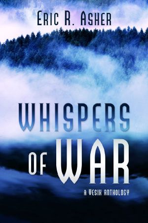 [Vesik 5.50] • Whispers of War